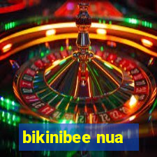 bikinibee nua